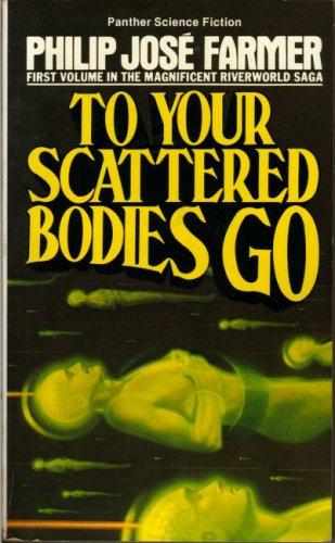 Philip José Farmer: To Your Scattered Bodies Go (1974, Collins)
