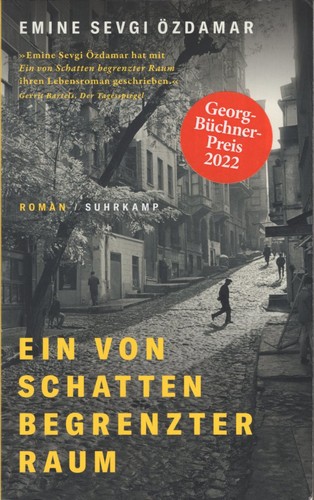 Emine Sevgi Özdamar: Ein von Schatten begrenzter Raum (German language, 2023, Suhrkamp)