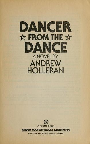 Andrew Holleran: Dancer from the dance (1986, New American Library)