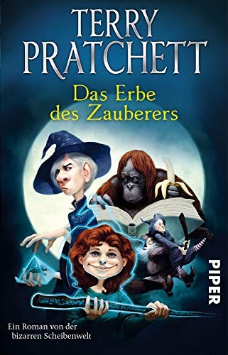 Terry Pratchett: Das Erbe des Zauberers: Ein Roman von der bizarren Scheibenwelt (2015, Piper Verlag GmbH)