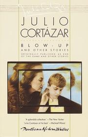 Julio Cortázar: Blow-up, and other stories (1985, Pantheon Books)