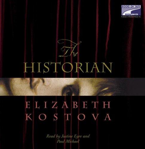 Elizabeth Kostova: The Historian (2005, Books on Tape)