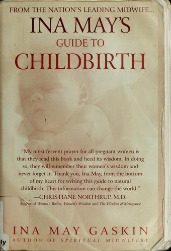 Ina May Gaskin: Ina May's guide to childbirth (2003)