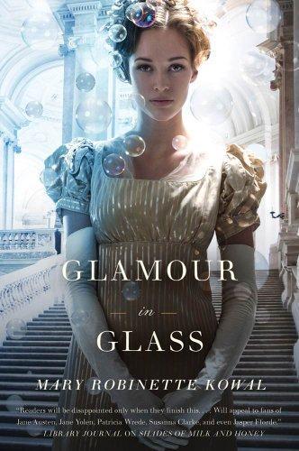 Mary Robinette Kowal: Glamour in Glass