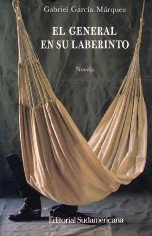 Gabriel García Márquez: El general en su laberinto (Spanish language, 1989, Editorial Sudamericana)