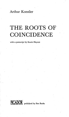 Arthur Koestler: The Roots of coincidence. -- (1973, Vintage Books)