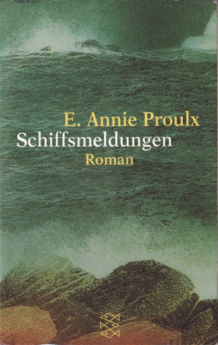 Annie Proulx: Schiffsmeldungen (Paperback, German language, 1999, Fischer Taschenbuch Verlag)