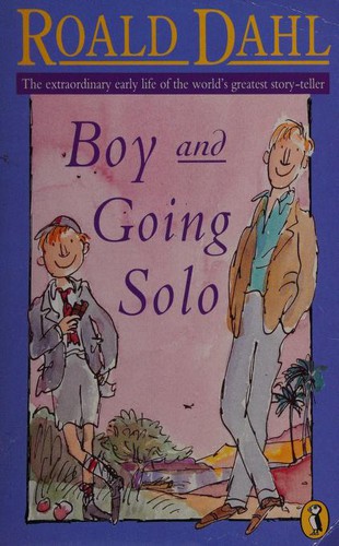 Roald Dahl, Quentin Blake: Boy: Tales of Childhood and Going Solo (1993, Penguin Books Ltd)