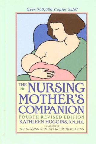 Kathleen Huggins: The nursing mother's companion (1999, Harvard Common Press)