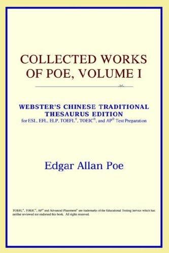 ICON Reference: Collected Works of Poe, Volume I (Webster's Chinese-Traditional Thesaurus Edition) (Paperback, 2006, ICON Reference)