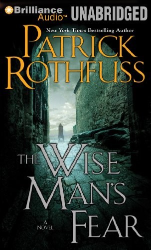 Patrick Rothfuss: The Wise Man's Fear (2013, Brilliance Audio)