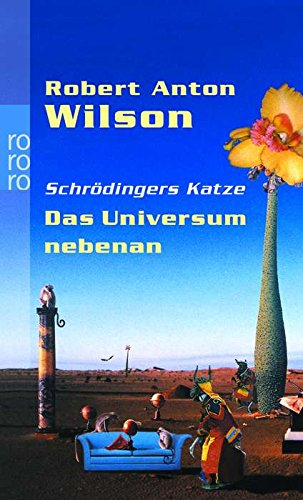 Robert Anton Wilson: Schrödingers Katze 1 (Paperback, German language, 2004, Rowohlt Taschenbuch Verlag)