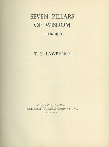 T. E. Lawrence, T. E. Lawrence: Seven Pillars of Wisdom, a Triumph (Hardcover, 1935, Doubleday)