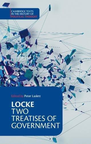 John Locke: Two treatises of government (1988, Cambridge University Press)