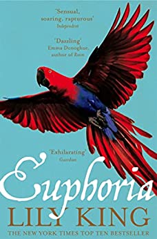 Lily King: Euphoria (Paperback, 2015, Picador)