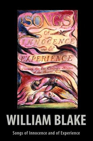 William Blake: Songs of Innocence and of Experience (2003, Oxford University Press, USA)