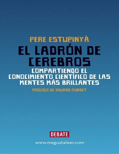 Pere Estupinyà: El ladrón de cerebros (Spanish language, 2011, Debate)