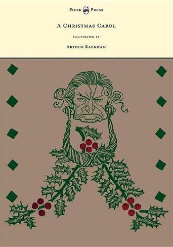 Charles Dickens: A Christmas Carol - Illustrated by Arthur Rackham (2013)