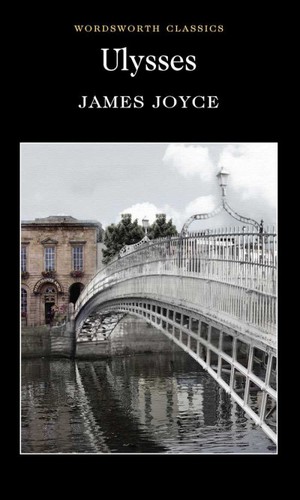 James Joyce: Ulysses (2010, Wordsworth Classics)