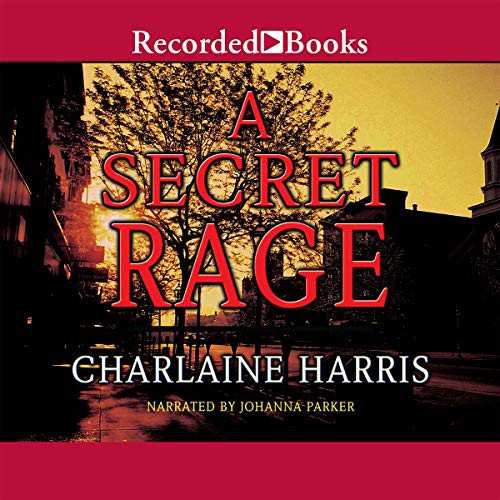 Charlaine Harris: A Secret Rage (AudiobookFormat, 2010, Recorded Books, Inc. and Blackstone Publishing)