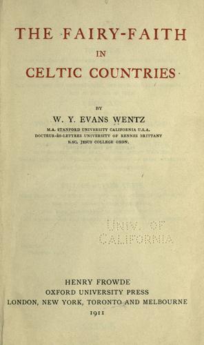W. Y. Evans-Wentz: The fairy-faith in Celtic countries (1911, H. Frowde)