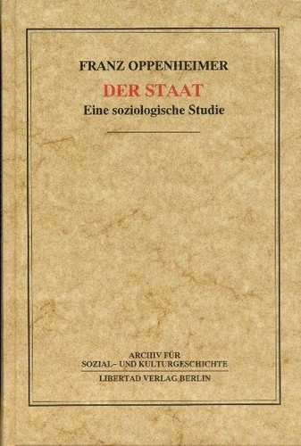Franz Oppenheimer: Der Staat (Hardcover, German language, 1990, Libertad Verlag)
