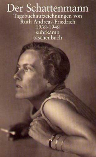 Ruth Andreas-Friedrich: Der Schattenmann/Schauplatz Berlin (Paperback, German language, 2000, Suhrkamp Verlag)