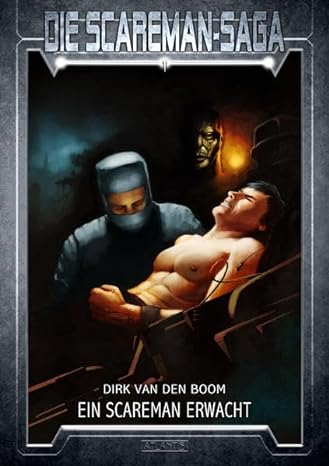 Dirk van den Boom: Die Scareman-Saga 1: Ein Scareman erwacht (Paperback, German language, Atlantis Verlag)