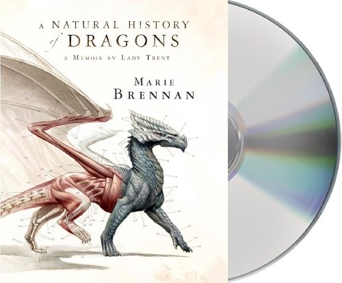 Marie Brennan, Kate Reading: A Natural History of Dragons (AudiobookFormat, 2014, Macmillan Audio)