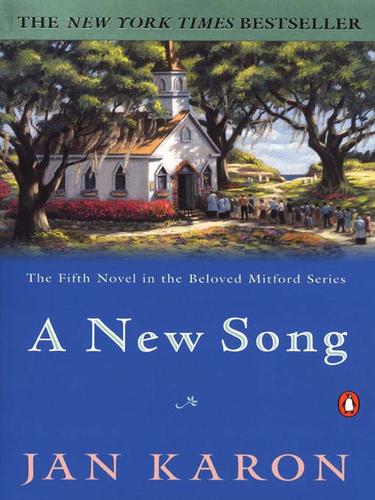 Jan Karon: A New Song (EBook, 2008, Penguin Group (USA), Inc.)