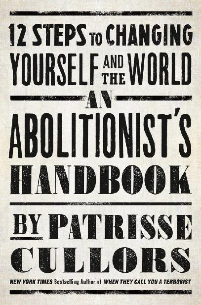 Patrisse Khan-Cullors: An Abolitionist's Handbook (Hardcover, St. Martin's Press)