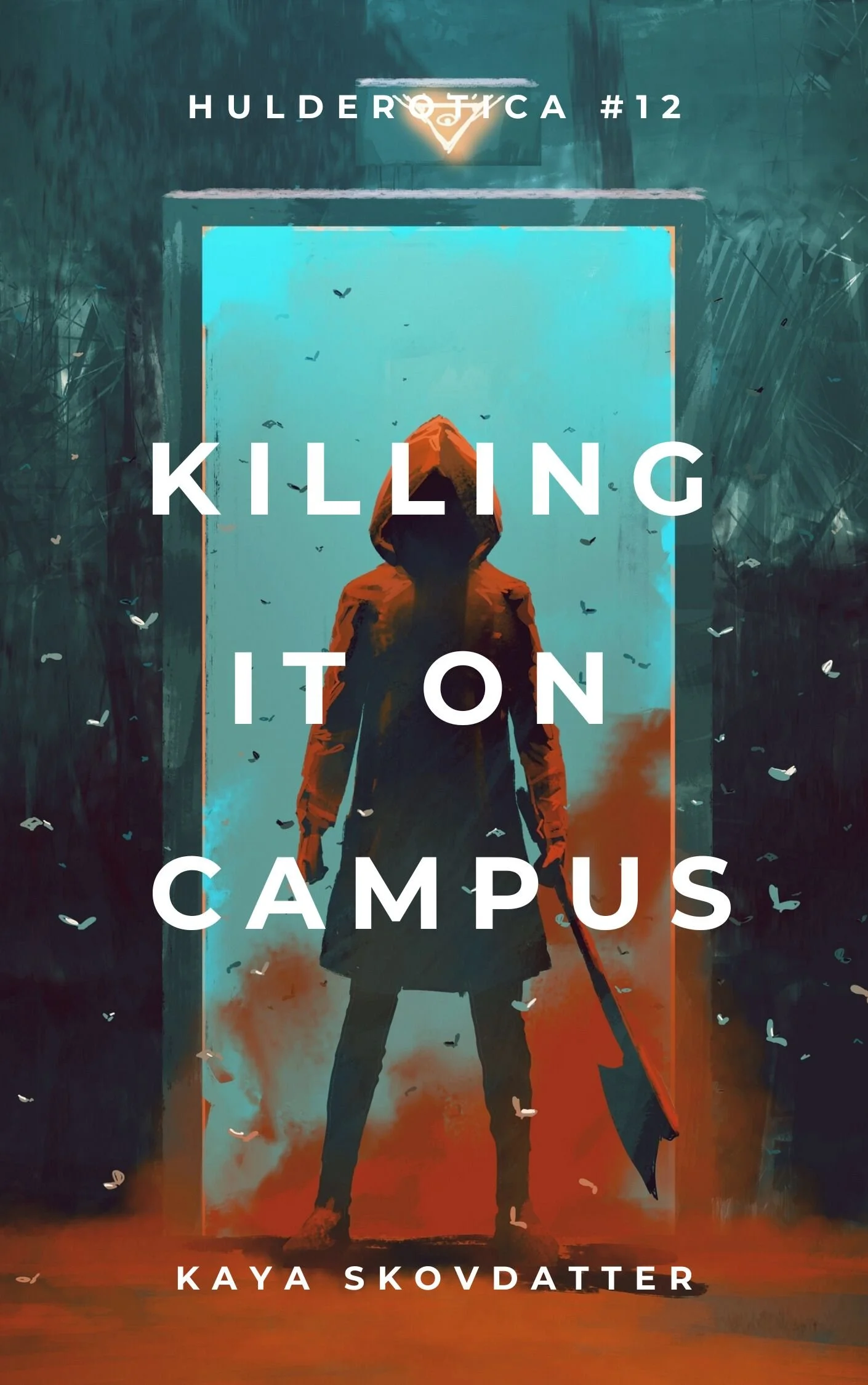 Kaya Skovdatter: Killing it on Campus (EBook, Huldra House)