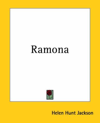 Helen Hunt Jackson: Ramona (Paperback, 2004, Kessinger Publishing)