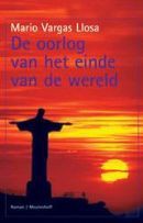 Mario Vargas Llosa: De oorlog van het einde van de wereld (Paperback, Dutch language, 2011, De Boekerij)