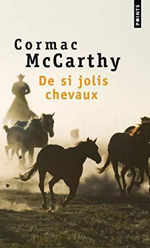 Cormac McCarthy: De Si Jolis Cheveaux (Paperback, French language, 2000, Editions du Seuil)