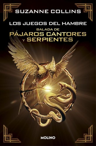 Suzanne Collins: Balada de Pájaros Cantores y Serpientes (Hardcover, Spanish language, 2023, Molino)