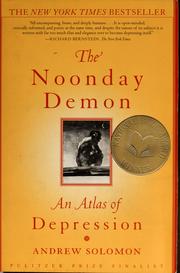 Andrew Solomon: The Noonday Demon (2002, Scribner)