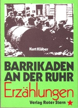 Kurt Held: Barrikaden an der Ruhr (Paperback, German language, 1973, Verlag Roter Stern)
