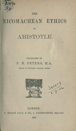 Αριστοτέλης, Aristotle;  And Critical Notes  Analysis  Translator  J.E.C. Welldon, C. D. C. Reeve, Terence Irwin: The Nicomachean ethics (1881, C.K. Paul)