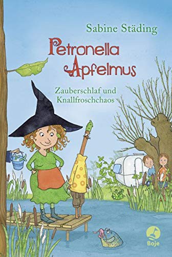 Sabine Städing: Petronella Apfelmus 02 - Zauberschlaf und Knallfroschchaos (Hardcover, 2015, Boje Verlag)