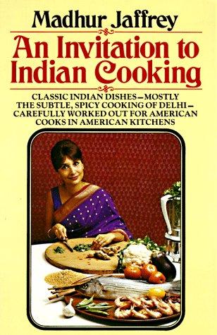 Madhur Jaffrey: An invitation to Indian cooking. (1975, Vintage Books)