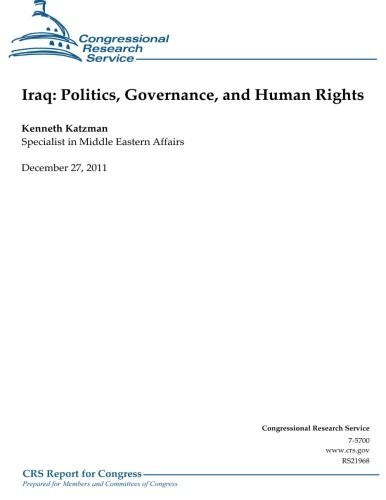 Kenneth Katzman, Congressional Research Service: Iraq (Paperback, 2012, CreateSpace Independent Publishing Platform)