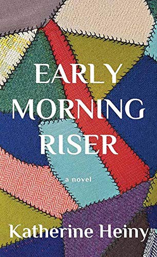 Katherine Heiny: Early Morning Riser (Hardcover, 2021, Center Point)