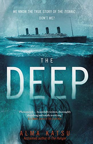 Alma Katsu: The Deep (Hardcover, 2020, Bantam Press)