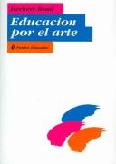 Herbert Edward Read: Educacion Por El Arte/ Education Through Art (Paidos Educador) (Paperback, Spanish language, 1995, Ediciones Paidos Iberica)