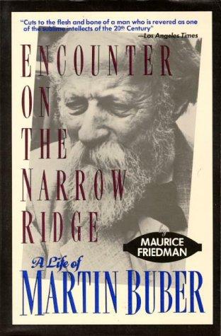 Maurice S. Friedman: Encounter on the Narrow Ridge (Paperback, 1991, Paragon House)