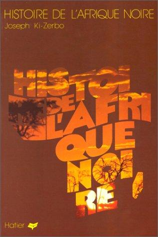 Joseph Ki-Zerbo: Histoire de l'Afrique noire (French language, 1978, A. Hatier)
