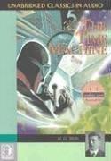 H. G. Wells: The Time Machine (Mysteries/Sci-Fi) (Mysteries/Sci-Fi) (AudiobookFormat, 2004, In Audio)