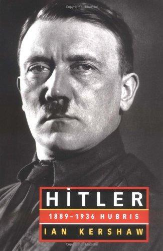 Ian Kershaw: Hitler: 1889-1936 Hubris (1999)