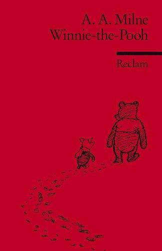 A. A. Milne, Barbara Rojahn-Deyk: Winnie the Pooh. ( Fremdsprachentexte). (German language, 1988, Reclam, Ditzingen)